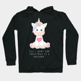 all i want for christmas is a unicorn Hoodie